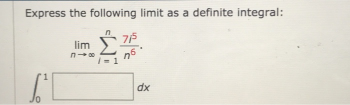 Solved Express the following limit as a definite integral: | Chegg.com