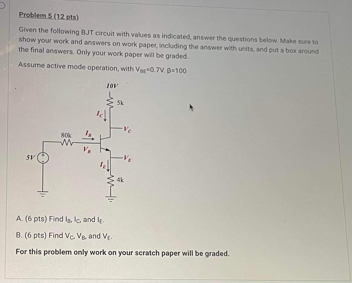 Solved Given the following BJT circuit with values as | Chegg.com