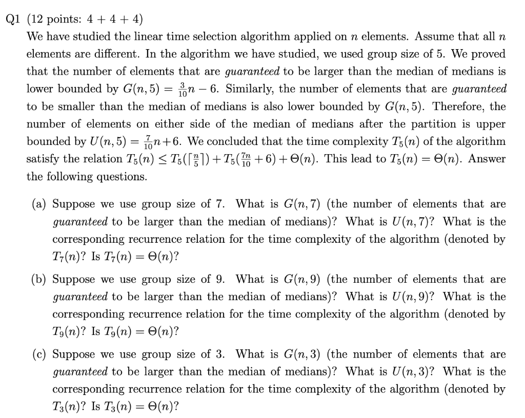 (12 points: 4+4+4) We have studied the linear time | Chegg.com