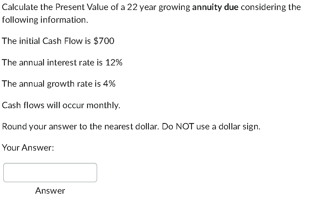 Solved Calculate The Present Value Of A 22 Year Growing | Chegg.com