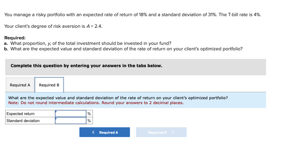 Solved You manage a risky portfolio with an expected rate of | Chegg.com