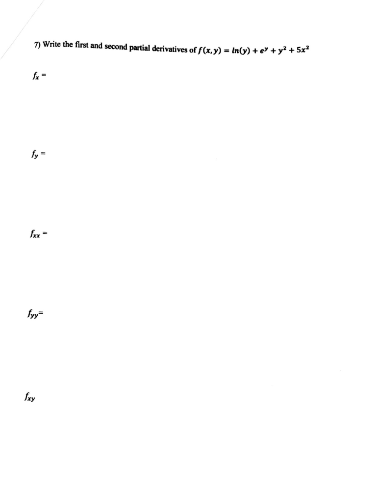 Solved 7 Write The First And Second Partial Derivatives Of