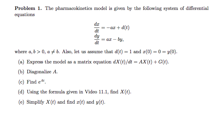 Solved Problem 1. The pharmacokinetics model is given by the | Chegg.com