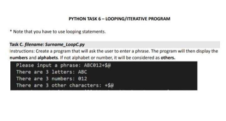 Solved PYTHON TASK 6-LOOPING/ITERATIVE PROGRAM Note That You | Chegg.com