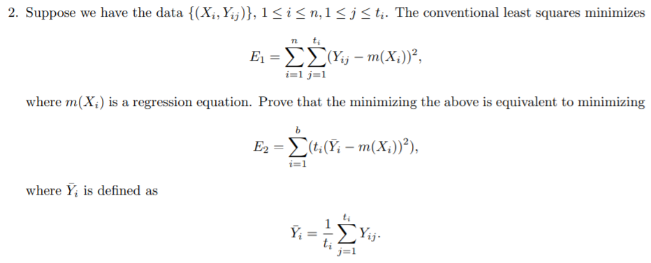 Solved 2. Suppose we have the data {(Xị,Yi;)}, 1 | Chegg.com