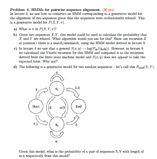 Problem 4. HMMs for pairwise sequence alignment. (30 | Chegg.com