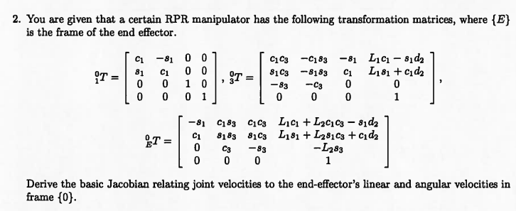 Solved 2. You are given that a certain RPR manipulator has | Chegg.com