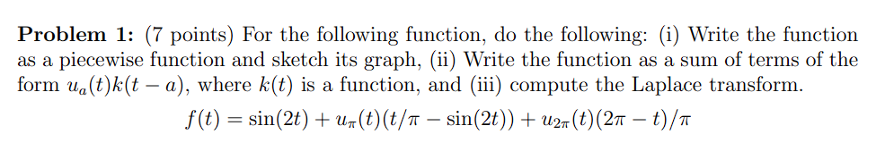 Solved Problem 1: (7 points) For the following function, do | Chegg.com