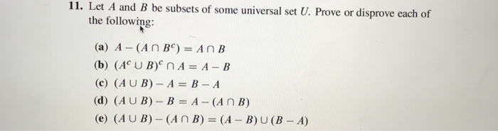 Solved 11. Let A and B be subsets of some universal set U. | Chegg.com