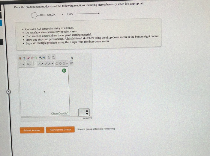 Solved Draw the predominant product(s) of the following | Chegg.com