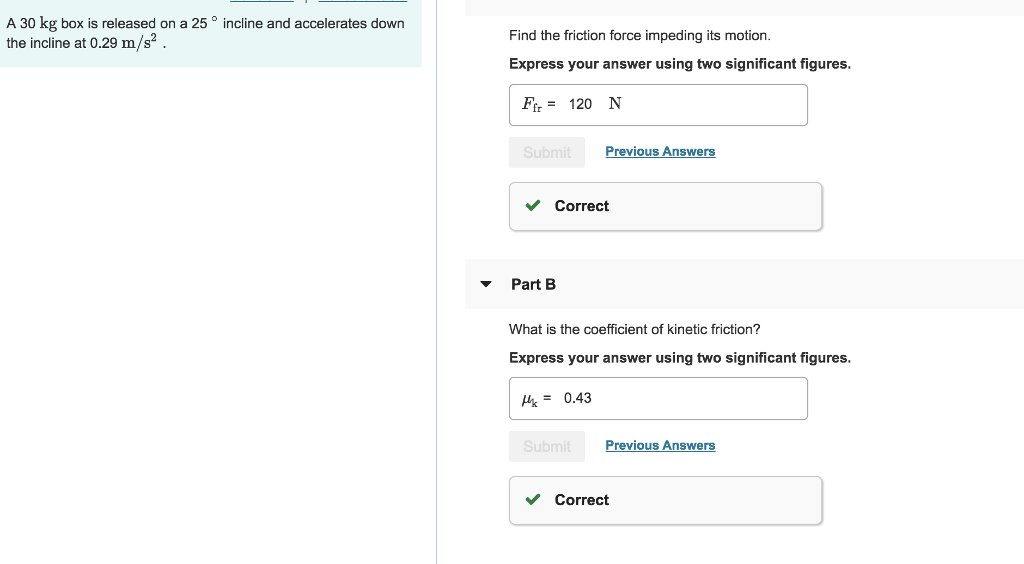 Solved A 30 kg box is released on a 25° incline and | Chegg.com