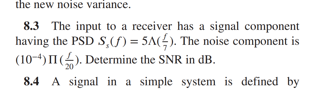Solved 8.3 The input to a receiver has a signal component | Chegg.com