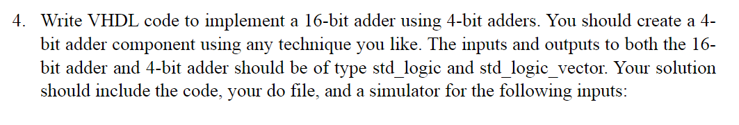 Solved 4. Write VHDL code to implement a 16-bit adder using | Chegg.com