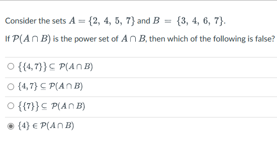 Solved Consider the sets A={2,4,5,7} ﻿and B={3,4,6,7}.If | Chegg.com
