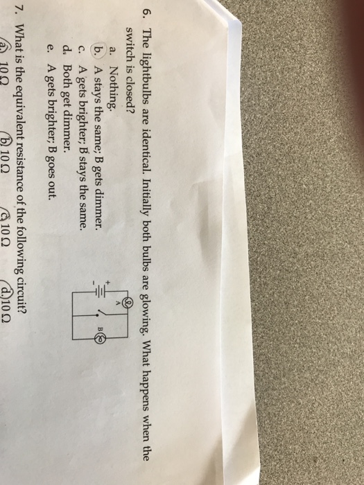 Solved 6. The Lightbulbs Are Identical. Initially Both Bulbs | Chegg.com