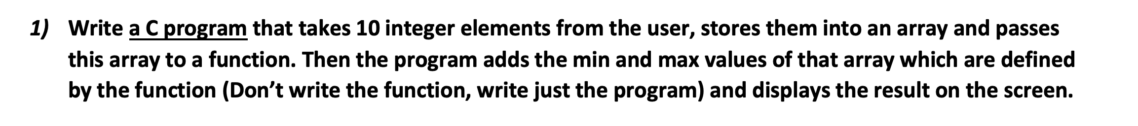 Solved Write a C program that takes 10 integer elements from | Chegg.com