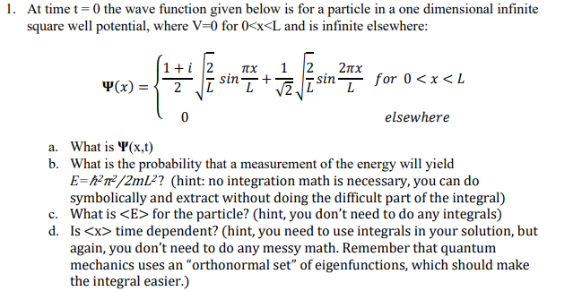 Solved 1. At time t=0 the wave function given below is for a | Chegg.com