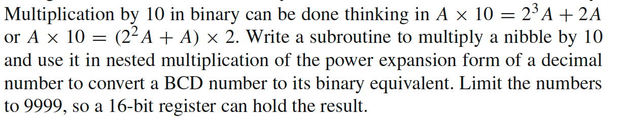 Solved = = Multiplication by 10 in binary can be done | Chegg.com