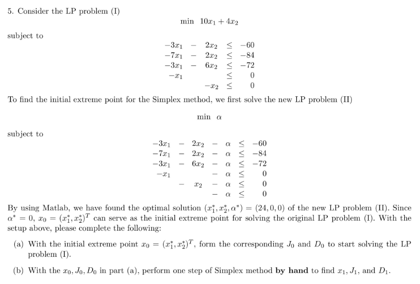 Solved 5. Consider the LP problem (I) min 10x1 + 4.32 | Chegg.com