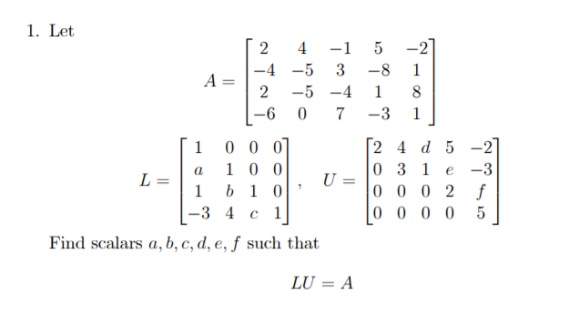 Solved 1 Let 2 4 1 1 4 5 3 A 2 5 4 6 0 7 1000 Chegg Com