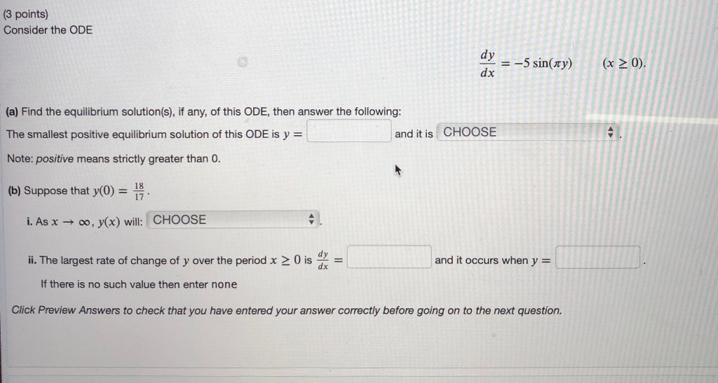 Solved (3 points) Consider the ODE dy dx = -5 sin(ty) (x > | Chegg.com