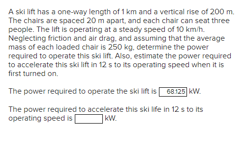 A Ski Lift Has A One Way Length Of 1 Km And A Chegg Com