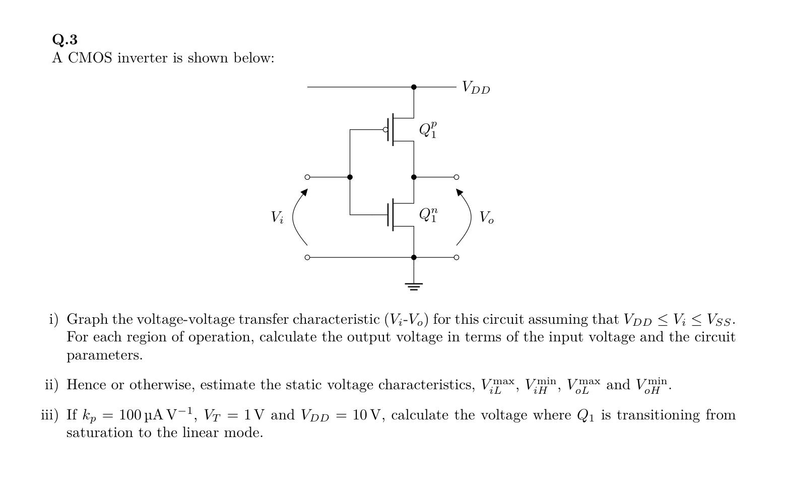 Solved Q.3 A CMOS inverter is shown below: i) Graph the | Chegg.com