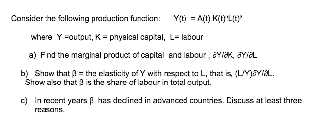 Solved Consider The Following Production Function Y T Chegg Com