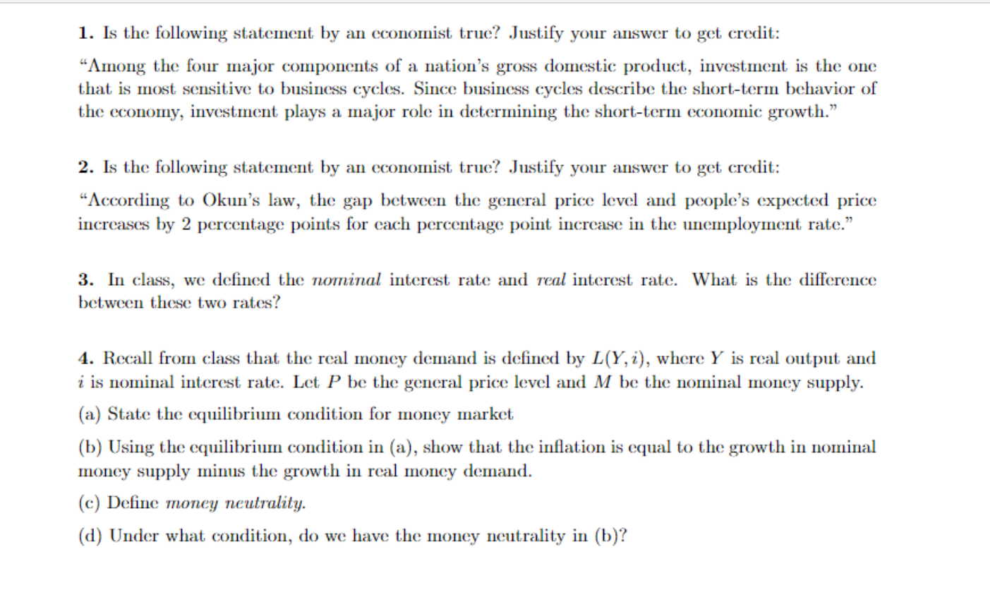 Solved 1. Is the following statement by an economist true? | Chegg.com