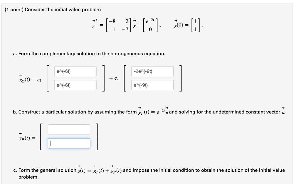 Solved (1 point) Consider the initial value problem =[1 | Chegg.com