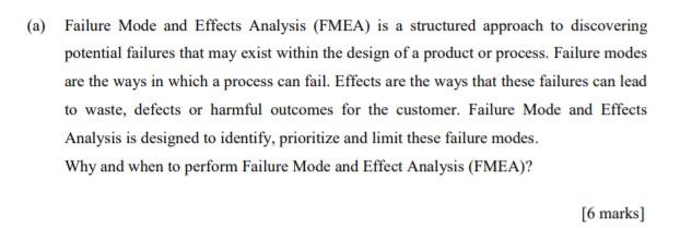 Solved (a) Failure Mode And Effects Analysis (FMEA) Is A | Chegg.com