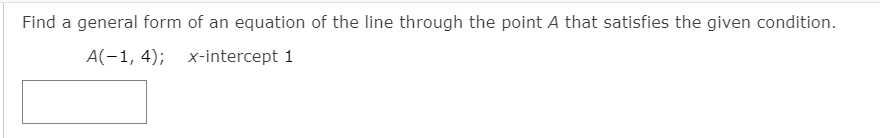 Solved Find a general form of an equation of the line | Chegg.com