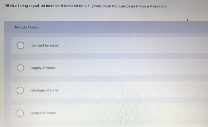 solved all else being equal, a demand decrease Images... Solved All else being equal, an increased demand for U.S. | Chegg.com