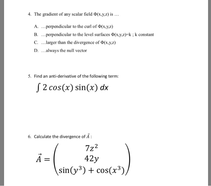 Solved 4. The gradient of any scalar field Ф(x,y,z) is A. | Chegg.com