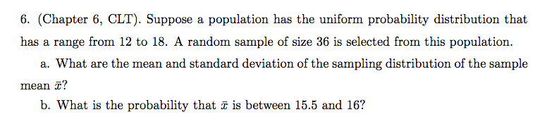 Solved 6. (Chapter 6, CLT). Suppose a population has the | Chegg.com