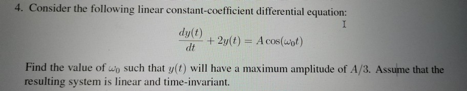 Solved 4. Consider the following linear constant-coefficient | Chegg.com