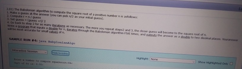 Solved 2.01) The Babylonian algorithm to compute the square | Chegg.com