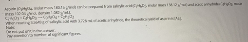 Solved Aspirin (CH3O4, molar mass 180.15 g/mol) can be | Chegg.com