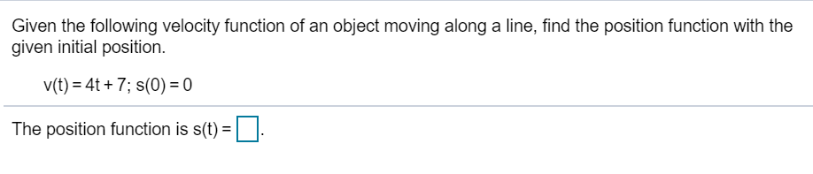 Solved Given the following velocity function of an object | Chegg.com
