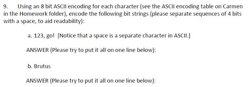 Solved 9. Using an 8 bit ASCII encoding for each character | Chegg.com