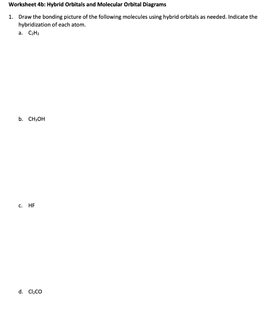 Solved Worksheet 4b: Hybrid Orbitals and Molecular Orbital | Chegg.com