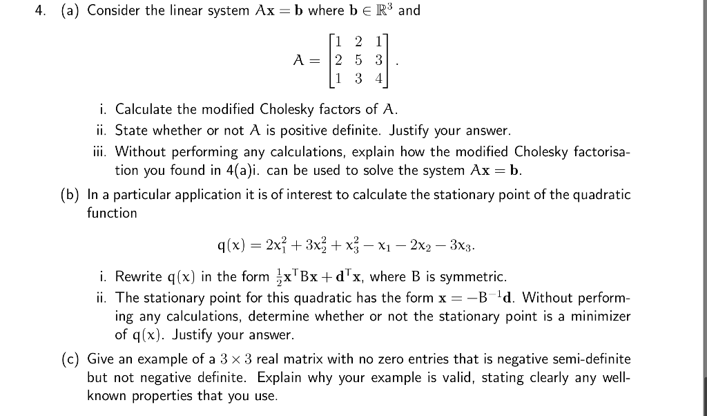 Solved 4. (a) Consider the linear system Ax = b where be R3 | Chegg.com
