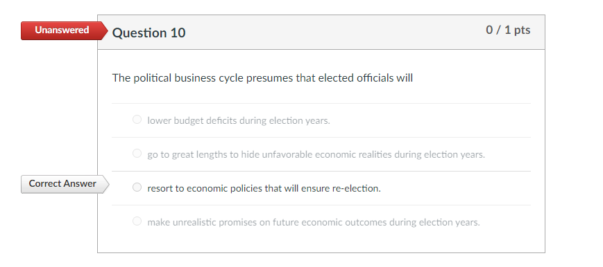 Solved Unanswered Question 10 0/1 Pts The Political Business | Chegg.com