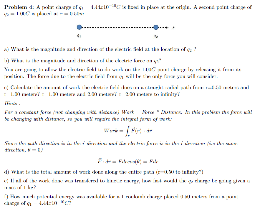 Solved Problem 4: A point charge of qı 92 = 1.00C is placed | Chegg.com