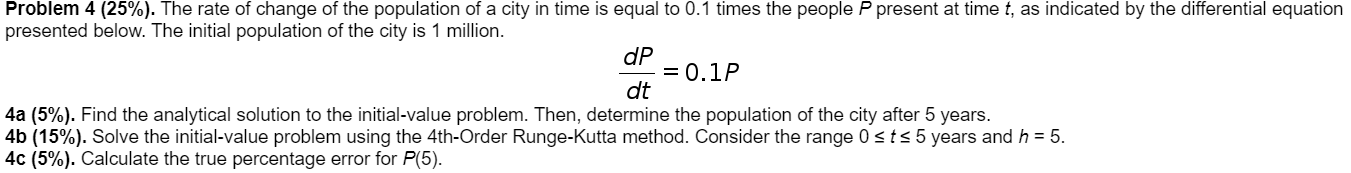 Solved Problem 4 (25%). The rate of change of the population | Chegg.com