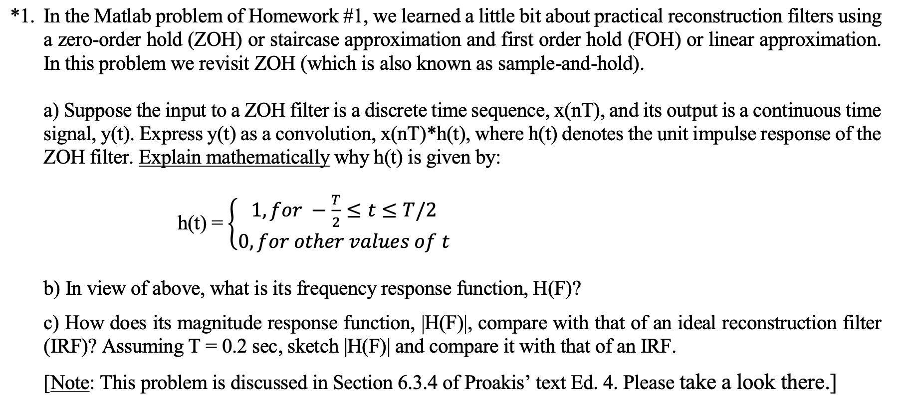 Solved *1. In the Matlab problem of Homework #1, we learned | Chegg.com