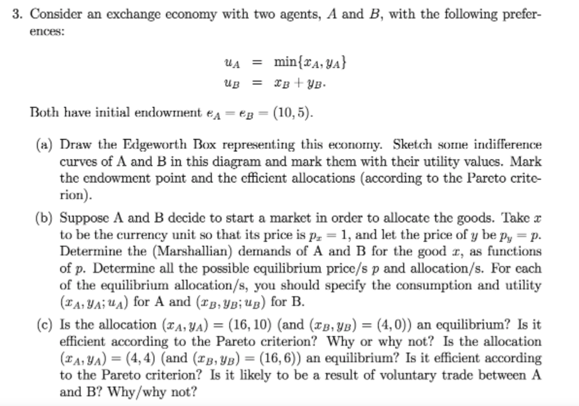 Solved 3. Consider An Exchange Economy With Two Agents, A | Chegg.com