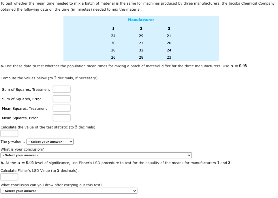 Solved To test whether the mean time needed to mix a batch