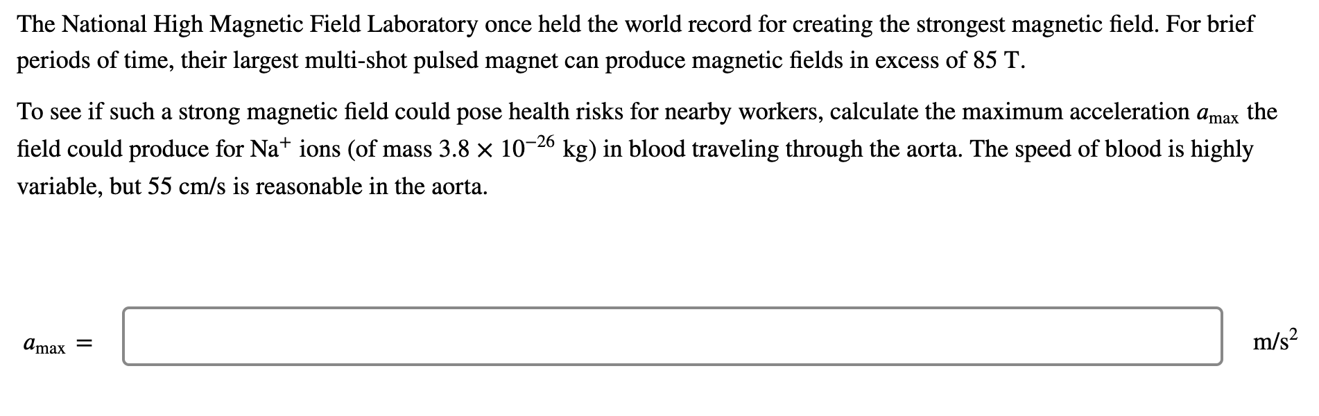 Solved The National High Field Laboratory once held