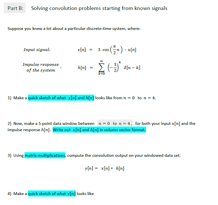 Solved Part B: Solving convolution problems starting from | Chegg.com